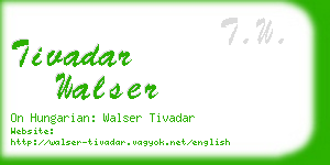 tivadar walser business card